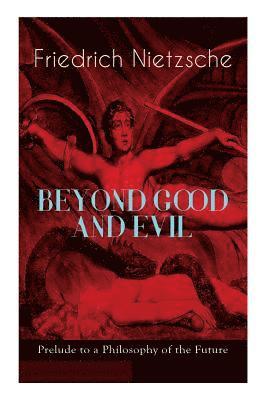 bokomslag BEYOND GOOD AND EVIL - Prelude to a Philosophy of the Future