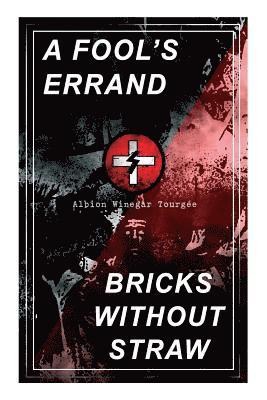 bokomslag A Fool's Errand & Bricks Without Straw