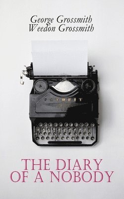 George Grossmith, Weedon Grossmith - Diary of a Nobody, Häftad