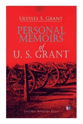 bokomslag Personal Memoirs of U. S. Grant