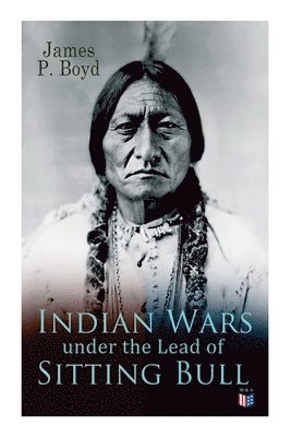 bokomslag Indian Wars under the Lead of Sitting Bull