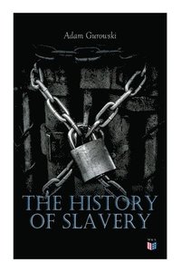bokomslag The History of Slavery