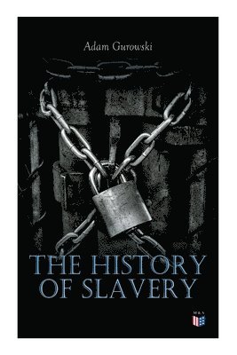 The History of Slavery 1