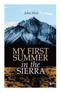 bokomslag My First Summer in the Sierra (Illustrated Edition)