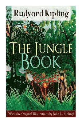 bokomslag The Jungle Book (With the Original Illustrations by John L. Kipling)