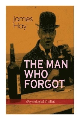 bokomslag The Man Who Forgot (Psychological Thriller)