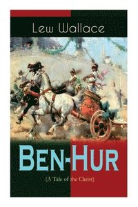 bokomslag Ben-Hur (A Tale of the Christ)