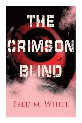 The Crimson Blind 1