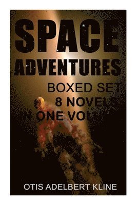 SPACE ADVENTURES Boxed Set - 8 Novels in One Volume 1