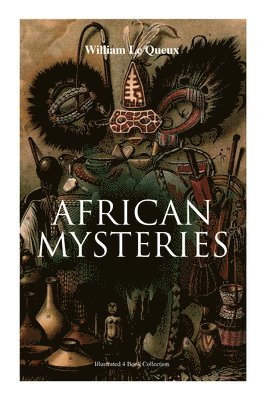 African Mysteries (Illustrated 4 Book Collection)