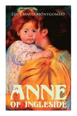 Lucy Maud Montgomery - Anne of Ingleside, Häftad
