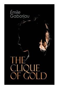 bokomslag Clique of Gold