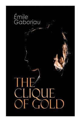 bokomslag Clique of Gold