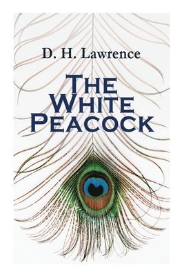 bokomslag The White Peacock