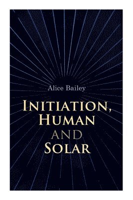 Initiation, Human and Solar 1