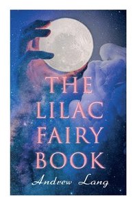 bokomslag The Lilac Fairy Book