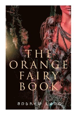 bokomslag The Orange Fairy Book