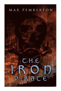 bokomslag The Iron Pirate