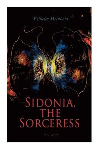 bokomslag Sidonia, the Sorceress (Vol. 1&2)