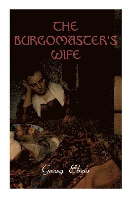 The Burgomaster's Wife 1