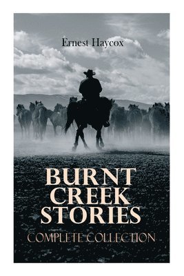 Burnt Creek Stories - Complete Collection 1