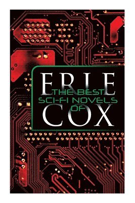 The Best Sci-Fi Novels of Erle Cox 1