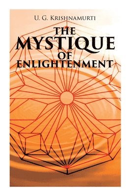 The Mystique of Enlightenment 1