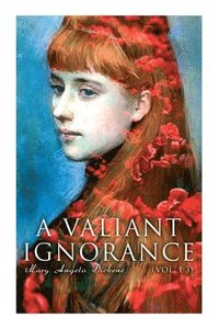 bokomslag A Valiant Ignorance (Vol. 1-3)