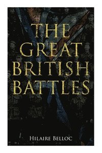 bokomslag The Great British Battles