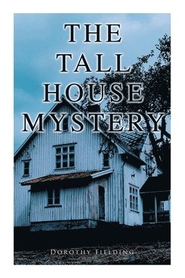 bokomslag Tall House Mystery