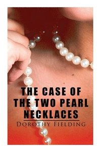 bokomslag The Case of the Two Pearl Necklaces