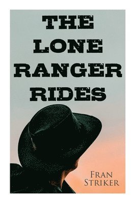 Lone Ranger Rides 1