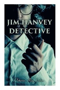 bokomslag Jim Hanvey, Detective