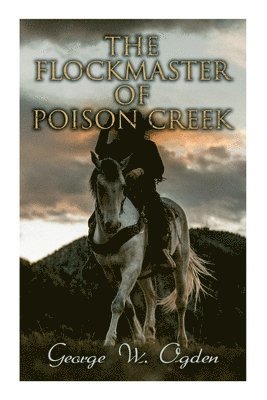 The Flockmaster of Poison Creek 1