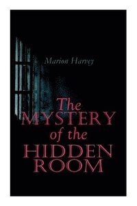 bokomslag The Mystery of the Hidden Room: Murder Mystery Novel