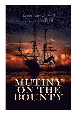 Charles Nordhoff, James Norman Hall - Mutiny on the Bounty, Häftad