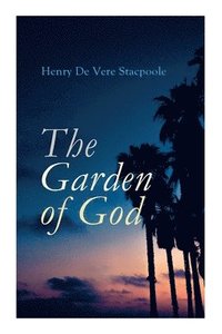 bokomslag The Garden of God