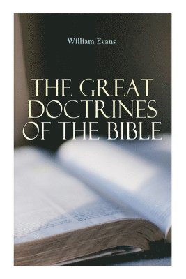 The Great Doctrines of the Bible 1