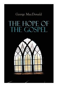 bokomslag The Hope of the Gospel