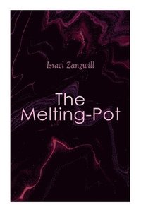 bokomslag The Melting-Pot