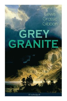 bokomslag GREY GRANITE (Unabridged)