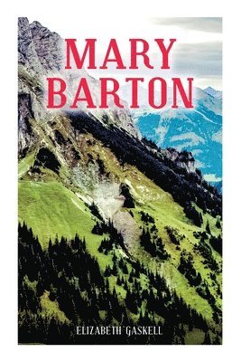 Elizabeth Gaskell - Mary Barton, Häftad