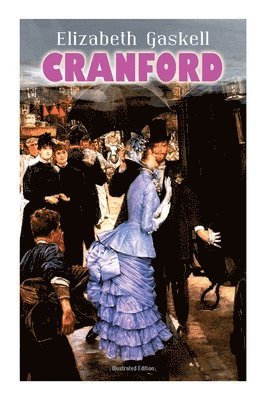 Cranford (Illustrated Edition)