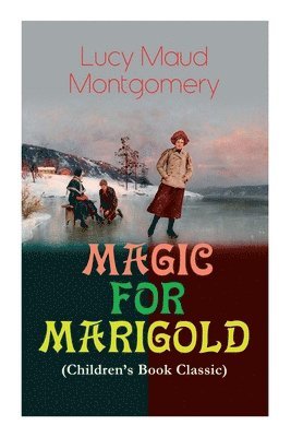 MAGIC FOR MARIGOLD (Children's Book Classic) 1