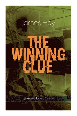 James Hay - WINNING CLUE (Murder Mystery Classic), Häftad