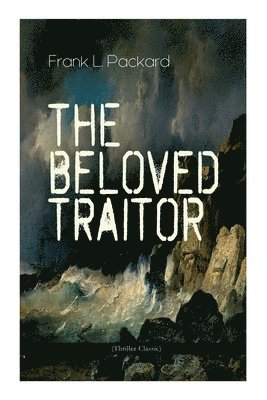 Beloved Traitor (Thriller Classic) 1