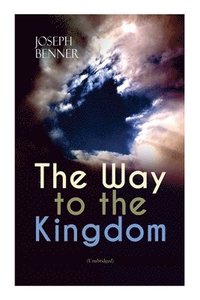 bokomslag The Way to the Kingdom (Unabridged)