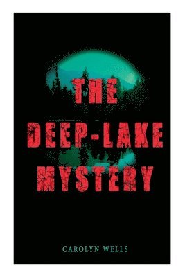 Deep-Lake Mystery