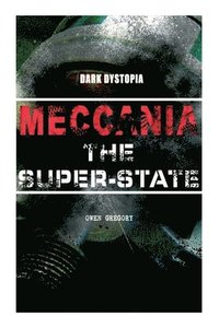 bokomslag Meccania the Super-State (Dark Dystopia)