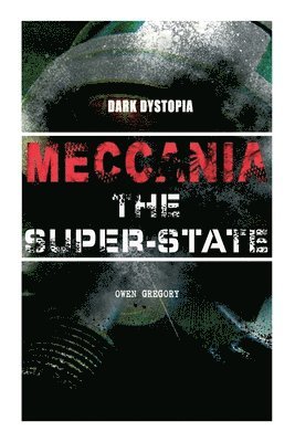 bokomslag Meccania the Super-State (Dark Dystopia)